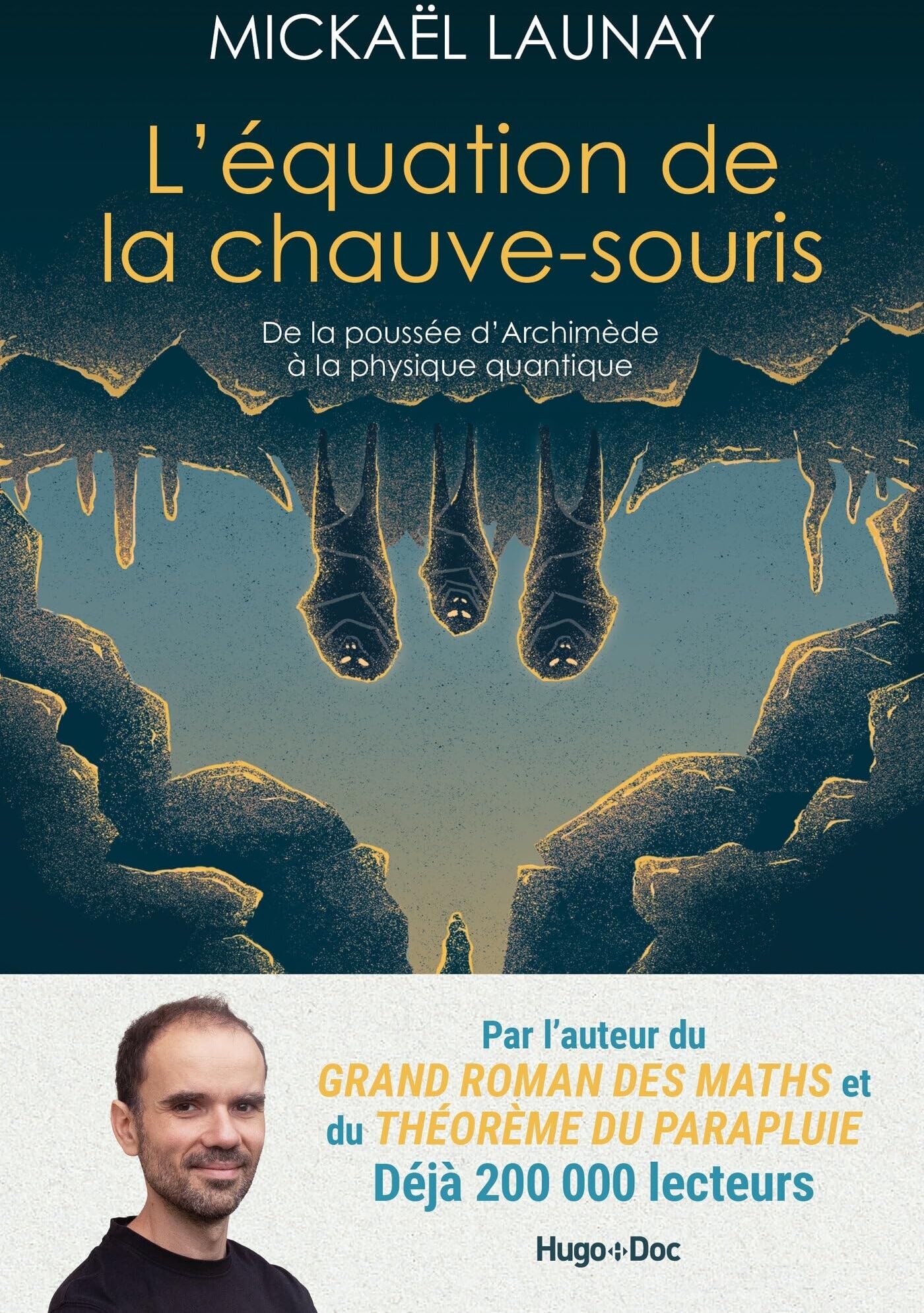 Mickaël Launay - L'équation de la chauve-souris : de la poussée d'Archimède à la physique quantique - Preis vom 13.10.2026 11:25:28 h