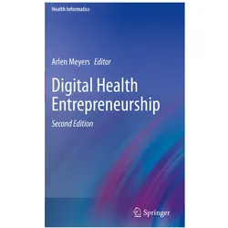 Digital Health Entrepreneurship, Fachbücher von Arlen Meyers