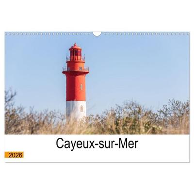 Cayeux-sur-mer en Baie de Somme (Calendrier mural 2026 DIN A3 vertical), CALVENDO calendrier mensuel