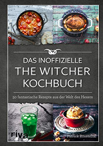 Patrick Rosenthal - Das inoffizielle The-Witcher-Kochbuch: 50 fantastische Rezepte aus der Welt des Hexers - Preis vom 11.10.2026 03:10:56 h