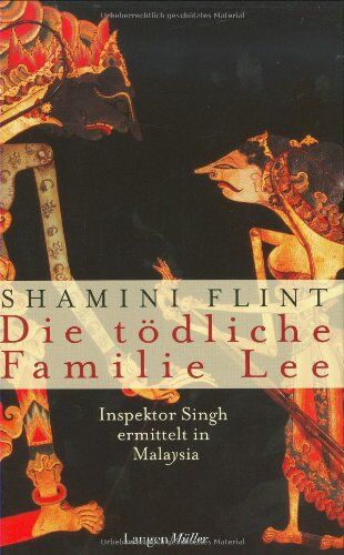 Shamini Flint - Die tödliche Familie Lee: Inspektor Singh ermittelt in Malaysia - Preis vom 16.10.2026 11:41:07 h