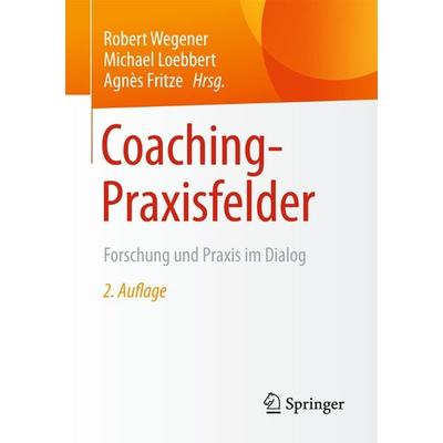 Coaching-Praxisfelder, Taschenbuch von , Springer Fachmedien Wiesbaden GmbH, 978-3-658-10170-1