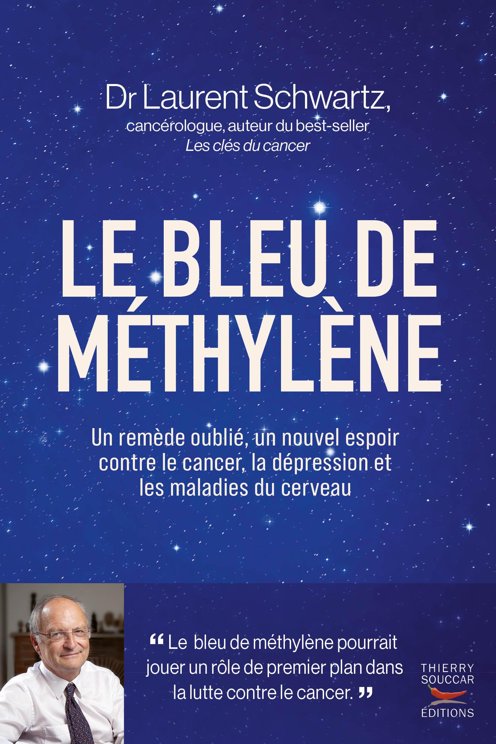 Laurent Schwartz - Le bleu de méthylène : un remède oublié, un nouvel espoir contre le cancer, la dépression et les maladies du cerveau - Preis vom 14.10.2026 23:07:16 h