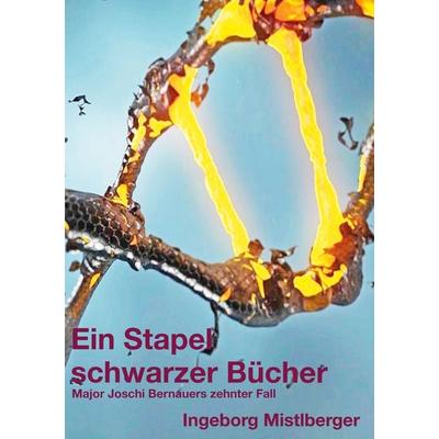 Ein Stapel schwarzer Bücher, Taschenbuch von Ingeborg Mistlberger, BoD – Books on Demand, 978-3-7693-8910-4