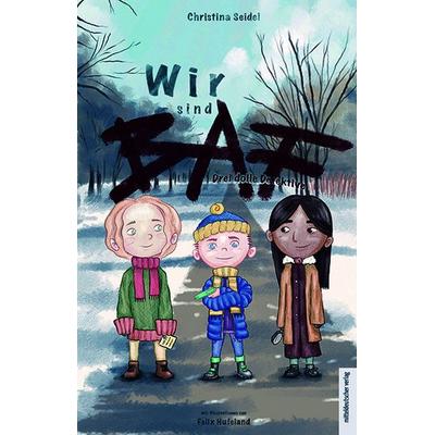 Wir sind BAF, Taschenbuch von Christina Seidel, Mitteldeutscher verlag, 978-3-689-48064-6