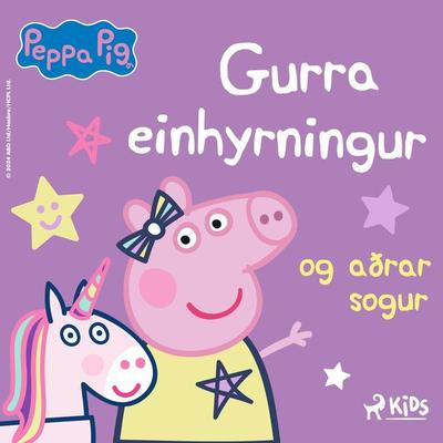 Gurra Grís – Gurra einhyrningur og aðrar sögur - Neville Astley,Mark Baker, Audio, 9788727167350