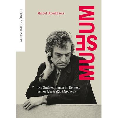 Marcel Broodthaers. Museum, Taschenbuch von Simone Gehr, Scheidegger & Spiess, 978-3-03942-159-6