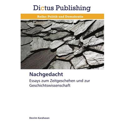 Nachgedacht, Taschenbuch von Devrim Karahasan, Dictus Publishing, 978-3-8473-8878-4