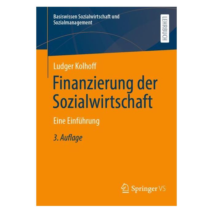 Springer Finanzierung der Sozialwirtschaft (Deutsch, Softcover, Ludger Kolhoff) (59574659)