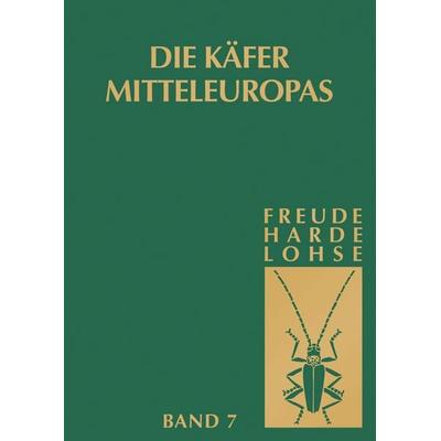 Die Käfer Mitteleuropas, Taschenbuch von Heinz Freude,Karl Wilhelm Harde,Gustav Adolf Lohse, Spektrum der Wissenschaft, 978-3-8274-2142-5
