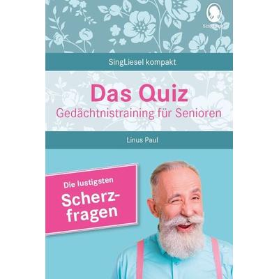 Heitere Scherzfragen. Das Gedächtnistraining-Quiz für Senioren. Ideal als Beschäftigung, Gedächtnistraining, Aktivierung bei Demenz., Taschenbuch von