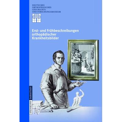 Erst- und Frühbeschreibungen orthopädischer Krankheitsbilder, Taschenbuch von Ludwig Zichner,Michael A. Rauschmann,Klaus-Dieter Thomann, Steinkopff,