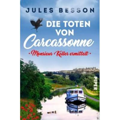 Die Toten von Carcassonne, Taschenbuch von Jules Besson, Piper