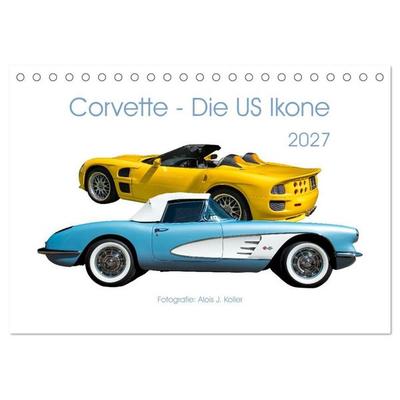 Corvette - Die US Ikone 2027 (Tischkalender 2027 DIN A5 quer), CALVENDO Monatskalender