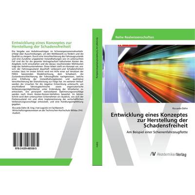Entwicklung eines Konzeptes zur Herstellung der Schadensfreiheit, Taschenbuch von Riccarda Dähn, AV Akademikerverlag, 978-3-639-48558-5