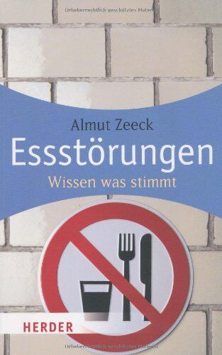 Almut Zeeck - Essstörungen: Wissen was stimmt (HERDER spektrum) - Preis vom 30.09.2026 09:01:18 h