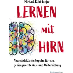 Lernen mit Hirn, Ratgeber von Michael Kühl-Lenjer