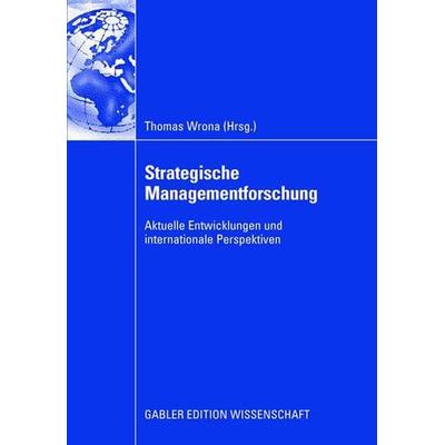 Strategische Managementforschung, Taschenbuch von Thomas Wrona, Betriebswirtschaftlicher Verlag Gabler, 978-3-8349-1177-3
