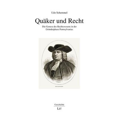 Schemmel, U: Quäker und Recht, Taschenbuch von Udo Schemmel, Lit Verlag, 978-3-643-14862-9