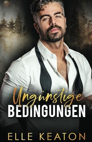 Elle Keaton - Ungünstige Bedingungen (Zurückeroberte Herzen, Band 1) - Preis vom 09.10.2026 07:28:09 h