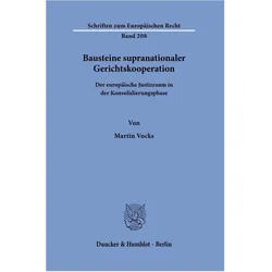 Bausteine supranationaler Gerichtskooperation., Fachbücher von Martin Vocks