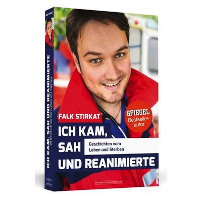 Ich kam, sah und reanimierte, Taschenbuch von Falk Stirkat, Schwarzkopf & Schwarzkopf