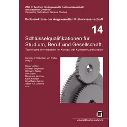 Schlüsselqualifikationen für Studium, Beruf und Gesellschaft : technische Universitäten im Kontext d, Fachbücher von Albert Albers