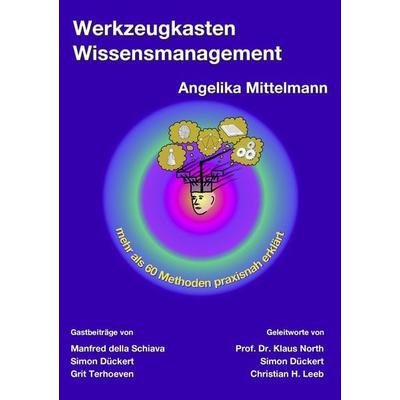 Werkzeugkasten Wissensmanagement, Taschenbuch von Angelika Mittelmann, BoD – Books on Demand