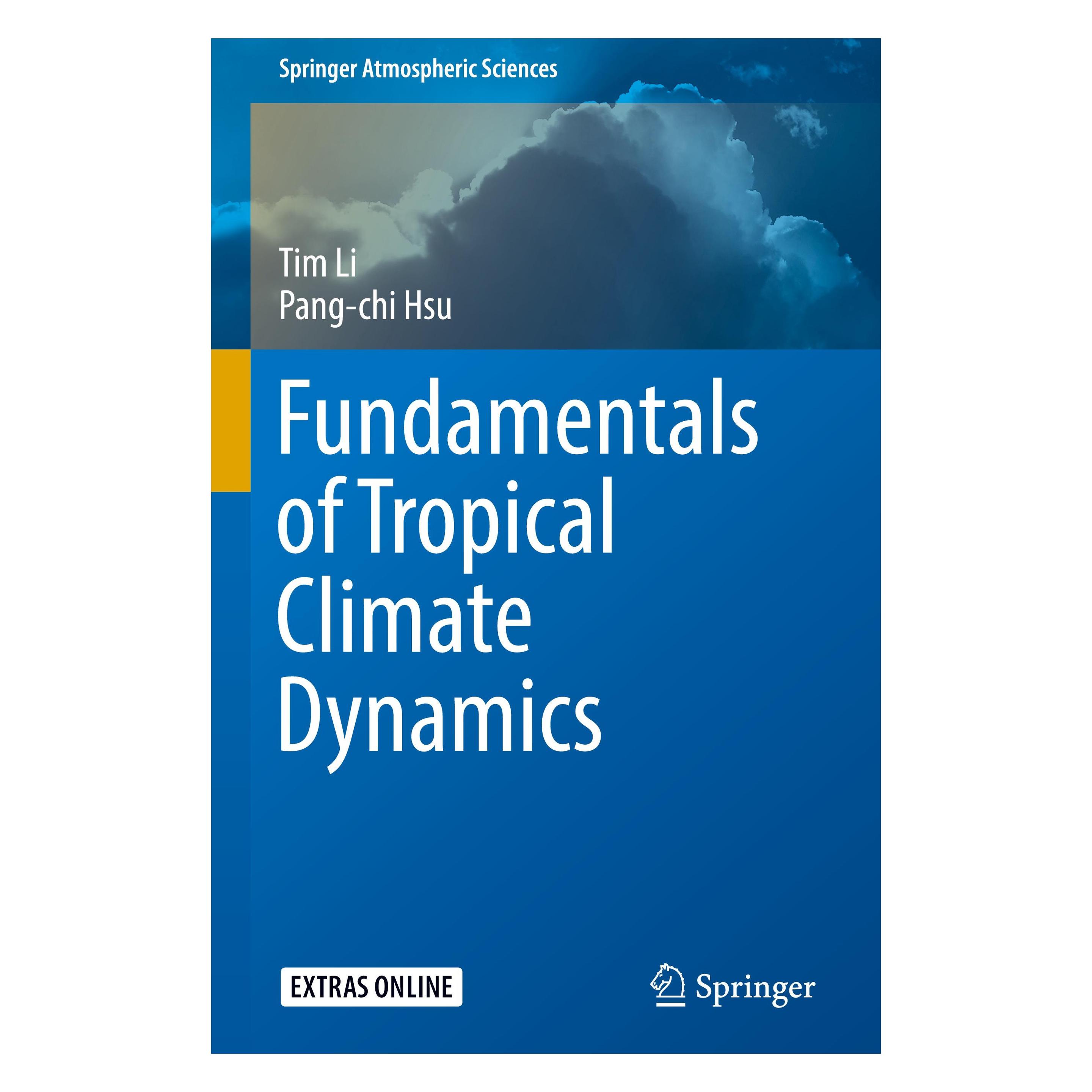 Springer Fundamentals of Tropical Climate Dynamics (Englisch, Hardcover, Tim Li) (9783319595955)