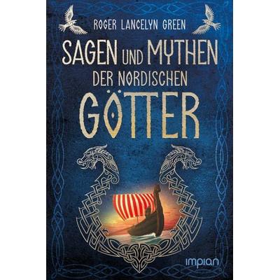 Sagen und Mythen der nordischen Götter, Taschenbuch von Roger Lancelyn Green, Impian, 978-3-96269-123-3