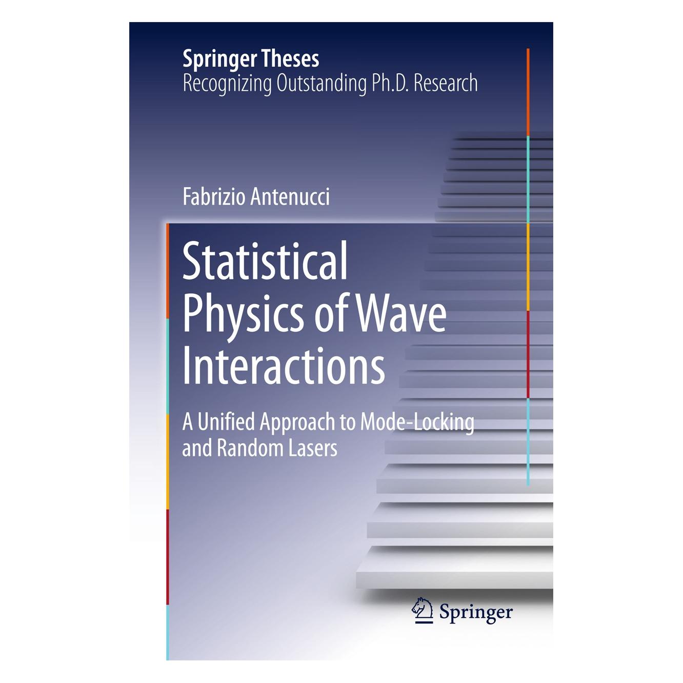 Springer Statistical Physics of Wave Interaction (Englisch, Hardcover, Fabrizio Antenucci) (9783319412245)
