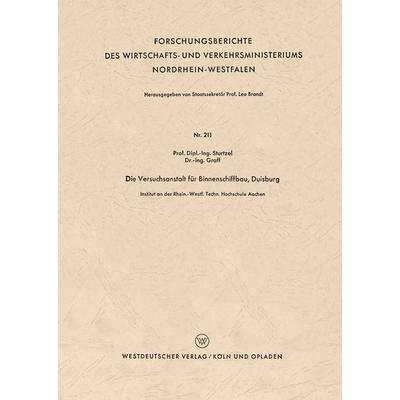 Die Versuchsanstalt für Binnenschiffbau, Duisburg, Taschenbuch von Wilhelm Sturtzel, VS Verlag für Sozialwissenschaften, 978-3-663-03201-4