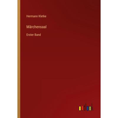 Märchensaal, Taschenbuch von Hermann Kletke, Outlook, 978-3-368-40420-8