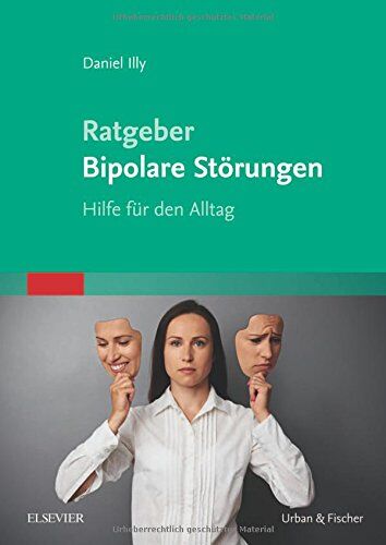Daniel Illy - Ratgeber Bipolare Störungen: Hilfe für den Alltag - Preis vom 14.10.2026 23:07:16 h
