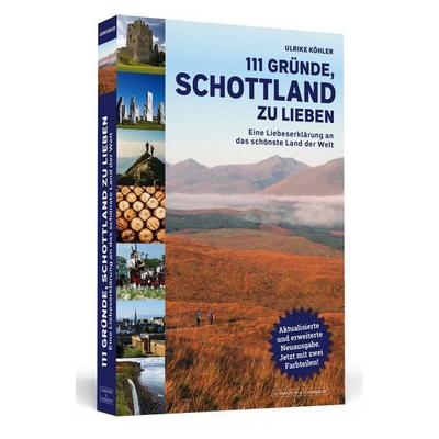 111 Gründe, Schottland zu lieben, Taschenbuch von Ulrike Köhler, Schwarzkopf & Schwarzkopf, 978-3-86265-627-1