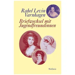Briefwechsel mit Jugendfreundinnen, Belletristik von Rahel Levin Varnhagen, Barbara Hahn