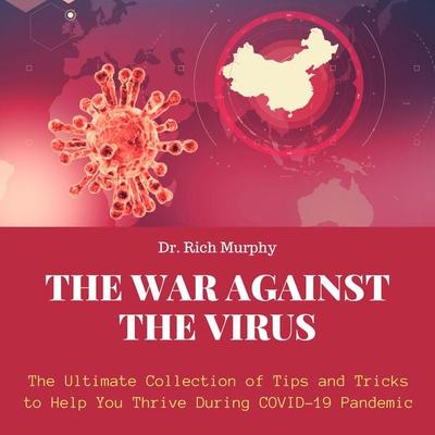 The War Against the Virus - Rich Murphy, Audio, 4061707358432