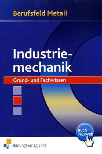 Klaus Hengesbach - Berufsfeld Metall, Industriemechanik: Grund- und Fachwissen Lehr-/Fachbuch - Preis vom 13.10.2026 19:28:25 h