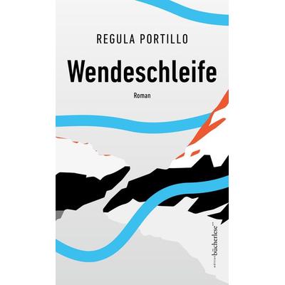 Wendeschleife, Gebundene Ausgabe von Regula Portillo, Edition bücherlese, 978-3-906907-87-1