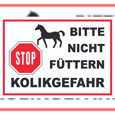 HB-Druck Pferde Bitte nicht füttern Kolikgefahr Schild A0 (841x1189mm)
