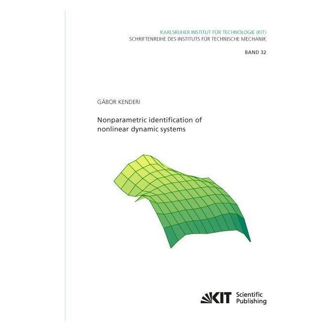 KIT Scientific Publishing Nonparametric identification of nonlinear dynamic systems (Englisch, Softcover, Gábor Kenderi) (56037085)