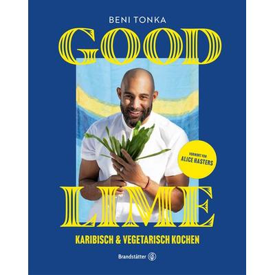 Good Lime, Gebundene Ausgabe von Beni Tonka, Brandstätter Verlag, 978-3-7106-0633-5