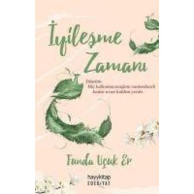 Iyilesme Zamani, Taschenbuch von Funda Ucuk Er, Hayy Kitap