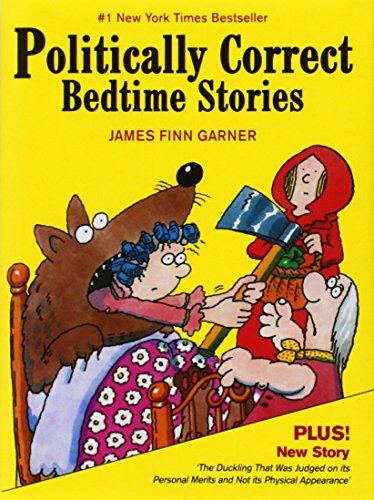 Garner, James Finn - Politically Correct Bedtime Stories - Preis vom 09.10.2026 07:28:09 h