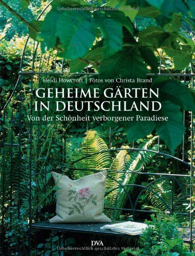 Heidi Howcroft - Geheime Gärten in Deutschland: Von der Schönheit verborgener Paradiese - Preis vom 02.10.2026 23:42:20 h