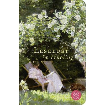 Leselust im Frühling, Gebundene Ausgabe von , Fischer Taschenbuch Verlag