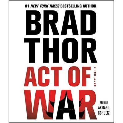 Act of War - Brad Thor, CD, 9781442369887