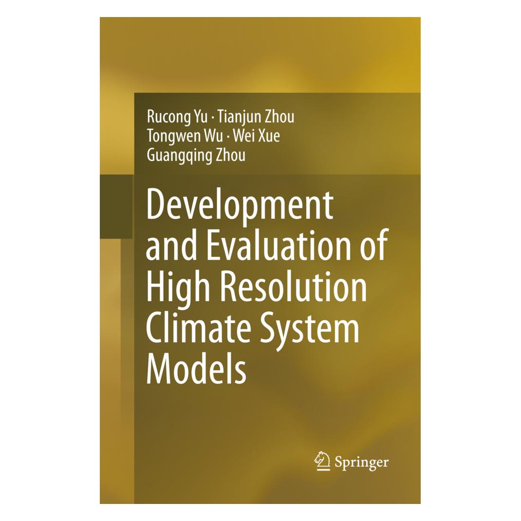 Springer Development and Evaluation of High Resolution Climate System Models (Englisch, Softcover, Guangqing Zhou, Rucong Yu, Tianjun Zhou, Tongwen Wu, Wei Xue) (56002866)