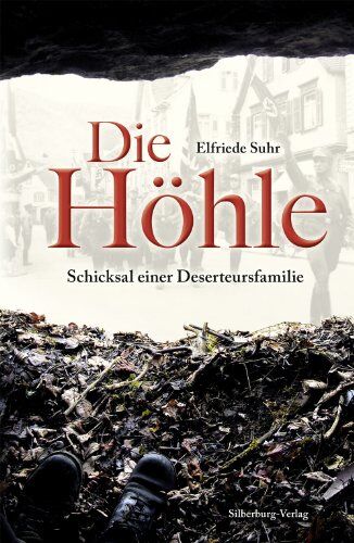 Elfriede Suhr - Die Höhle: Schicksal einer Deserteursfamilie - Preis vom 18.10.2026 19:22:15 h