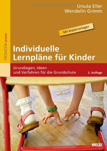 Ursula Eller - Individuelle Lernpläne für Kinder: Grundlagen, Ideen und Verfahren für die Grundschule. Mit Kopiervorlagen (Beltz Praxis) - Preis vom 09.10.2026 07:28:09 h